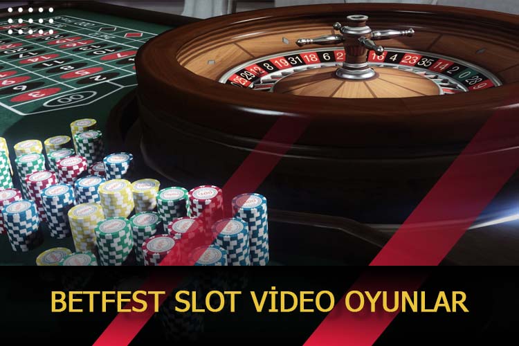 Betfest Slot Video Oyunlar