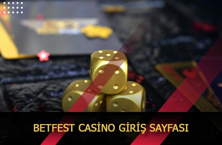 Betfest Casino Giriş Sayfası