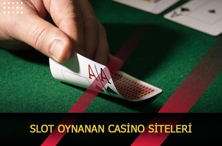 Slot Oynanan Casino Siteleri