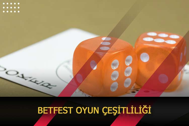 Betfest Oyun Çeşitliliği
